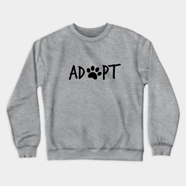 Adopt Crewneck Sweatshirt by nyah14